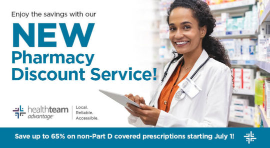 New Pharmacy Discount Service Starts - HealthTeam Advantage